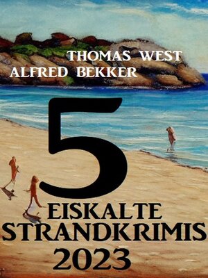 cover image of 5 Eiskalte Strandkrimis 2023